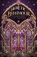 Heretic Behaviour : The Lies of Midas 1763676447 Book Cover