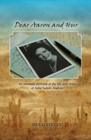 Dear Aaron and Hur: An Intimate Portrait of the Life and Times of Julia Supple Andrus 0976963418 Book Cover