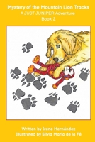 The Mystery of the Mountain Lion Tracks: A JUST JUNIPER Adventure B09ZCSWKJJ Book Cover