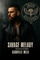 Savage Melody: Biker MC Age Gap Romance (Iron Vultures MC) B0FF9J96WB Book Cover
