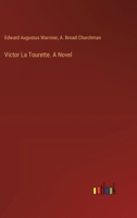 Victor La Tourette. A Novel 3385396786 Book Cover