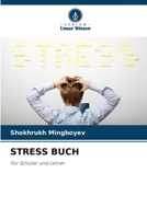 STRESS BUCH: Für Schüler und Lehrer 6206107434 Book Cover