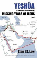 Yeshua: Personal Memoir of the Missing Years of Jesus 0973187239 Book Cover