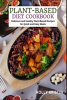 A Plant-Based Diet Cookbook 1802931821 Book Cover