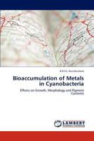 Bioaccumulation of Metals in Cyanobacteria 3846504130 Book Cover