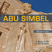 Abu Simbel: A Short Guide to the Temples 9774169700 Book Cover