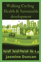Walking Cycling Health And Sustainable Development B0B8VCMLKQ Book Cover