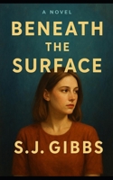 Beneath the Surface B0FCB43VQX Book Cover