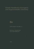 Be Beryllium: The Element. Physical Properties (continued) and Electrochemical Behavior 3662103222 Book Cover
