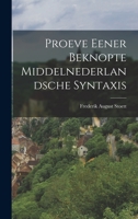 Proeve Eener Beknopte Middelnederlandsche Syntaxis 1019027940 Book Cover