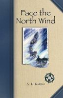 Face the North Wind (Western Canadian Classic) 1894856635 Book Cover