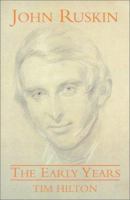 John Ruskin: The Early Years 0300082657 Book Cover