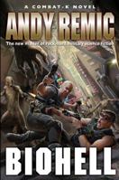 BioHell (Combat-K Novels) 1844167577 Book Cover