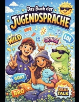 Das Buch der Jugendsprache (German Edition) B0GJST9PKX Book Cover