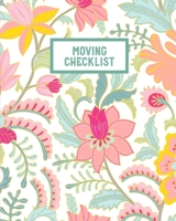 Moving Checklist: Planner For Moving To A New Home Or House Journal Book 1659181909 Book Cover