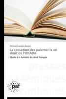 La Cessation Des Paiements En Droit de L'Ohada 3838147820 Book Cover