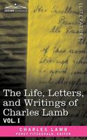 Life, Letters, and Writings. Edited With Notes and Illus.; Volume 1 1605205729 Book Cover