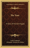 Antiek toerisme. Roman uit Oud-Egypte 1511684372 Book Cover