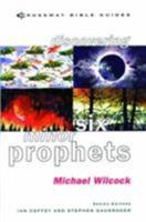 Discovering Six Minor Prophets (Crossway Bible Guides) 1856841413 Book Cover