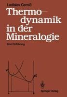 Thermodynamik in Der Mineralogie: Eine Einfuhrung 3540187170 Book Cover