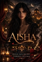 AISHA (Spanish Edition) B0H7VYJVMN Book Cover
