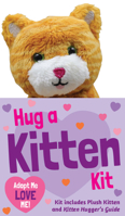 Hug a Kitten Kit (Book with Plush) 144134473X Book Cover