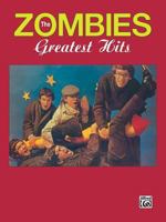 The Zombies Greatest Hits (Sheet Music for piano/vocal/guitar) 0769296297 Book Cover