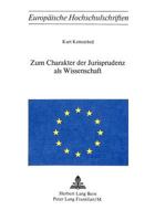 Zum Charakter Der Jurisprudenz ALS Wissenschaft 3261016132 Book Cover