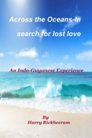 A Journey Across the Oceans: In Search for Lost Love 0972364773 Book Cover
