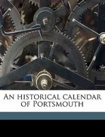 An Historical Calendar of Portsmouth 114939823X Book Cover