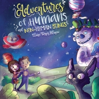 Aventuras de seres humanos y no-humanos: Cuentos infantiles de la ni�ez en defensa de los animales 0578968185 Book Cover