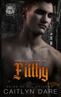Filthy: A brother’s best friend dark bully romance (Heirs of All Hallows’) B0F8V7DXWD Book Cover