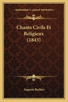 Chants Civils Et Religieux (1843) 1148445110 Book Cover