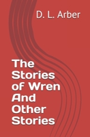 The Stories of Wren And Other Stories B084DGPSYP Book Cover