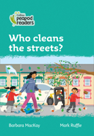 Who Cleans the Streets?: Level 3 0008397813 Book Cover