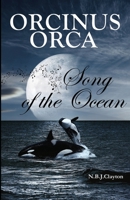 Orcinus Orca - Song of the Ocean 0648767264 Book Cover