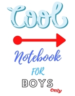 Cool Notebook For Boys Only: Large Blank Sketchbook / Composition Book / Journal For Kids 110 Pages,  8.5 x 11" White - Ideal For Drawing, Writing, ... Children But Also Suitable For Teen Boys ] 1661584799 Book Cover