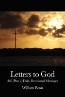Letters to God: 365 (Plus 2) Daily Devotional Messages B0CND4L562 Book Cover