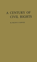 A Century of Civil Rights 0313241236 Book Cover