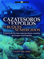 Cazatesoros y Expolios de Buques Sumergidos 8413050782 Book Cover
