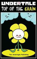 Undertale: Top of the Chain 1540763528 Book Cover