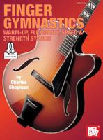 Finger Gymnastics: Warm-Up, Flexibility, Speed & Strength 0786697199 Book Cover