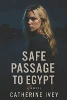 Safe Passage to Egypt B0G2HVS4PT Book Cover