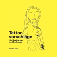 Tattoovorschläge für Headbanger und Bedhanger: Cartoons und Zeichnungen 3754317245 Book Cover