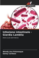 Infezione intestinale - Giardia Lamblia (Italian Edition) 6206963977 Book Cover