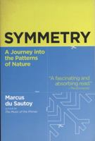 Symmetry: A Journey into the Patterns of Nature 0060789409 Book Cover