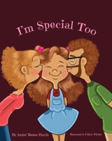 I'm Special Too 1548802026 Book Cover