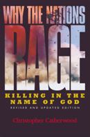 Why the Nations Rage: Killing in the Name of God 074250090X Book Cover