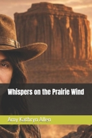 Whispers on the Prairie Wind B0H93H8LMS Book Cover