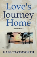 Love's Journey Home 1639881506 Book Cover
